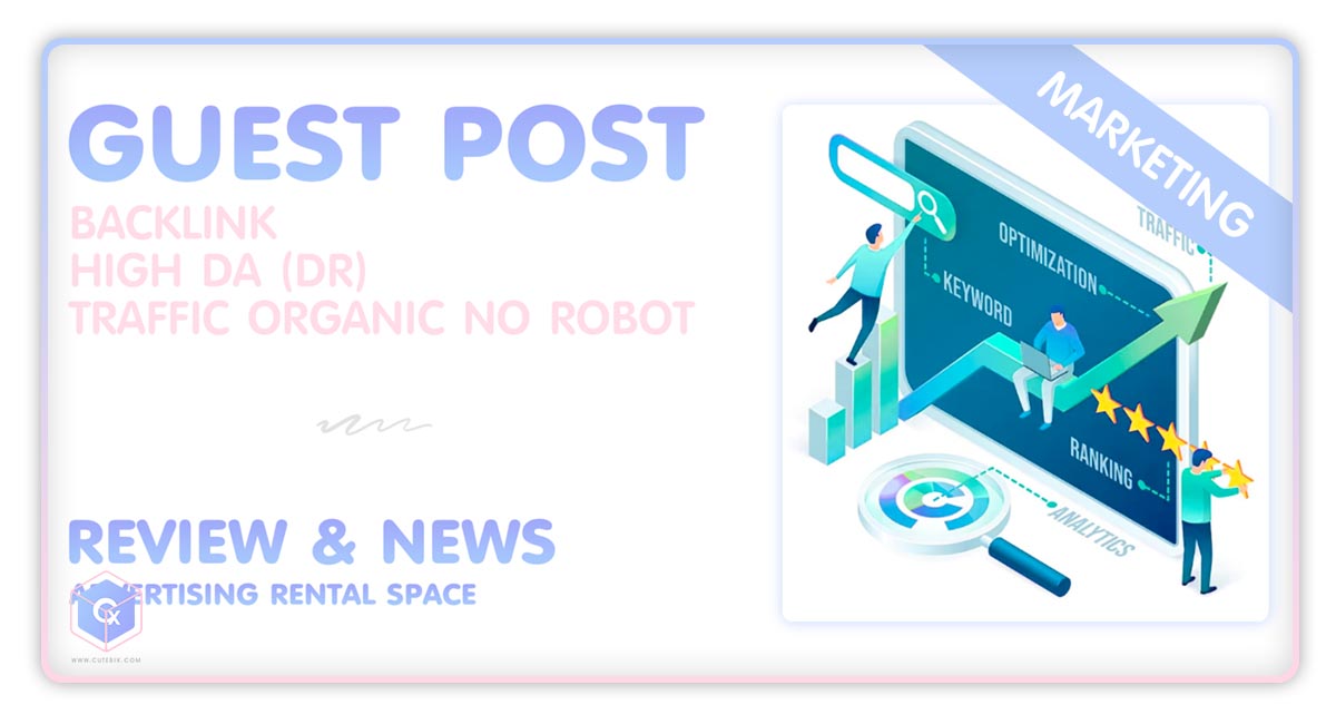 Guest Post หรือ Guest Blogging คืออะไร ? - CuteBix